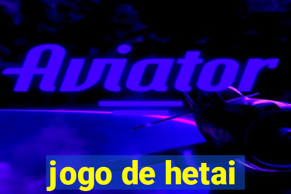 jogo de hetai